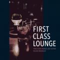 First Class Lounge `XBarł蒮WYEM^[`