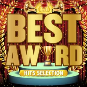 Ao - BEST AWARD -HITS SELECTION- / Various Artists