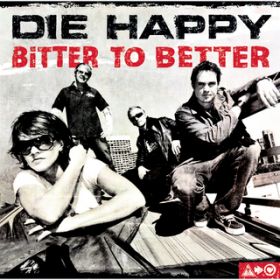 Ao - Bitter To Better / Die Happy