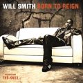 Ao - Born To Reign / Will Smith