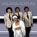 The Best of Gladys Knight  The Pips: Love Finds Its Own Way