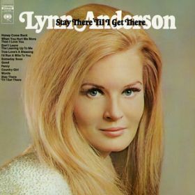 Ao - Stay There 'Til I Get There / Lynn Anderson