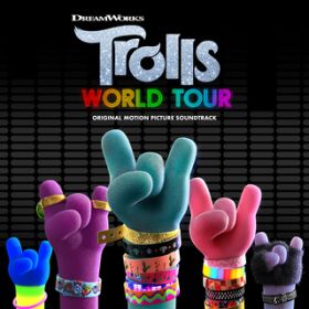 Ao - TROLLS World Tour (Original Motion Picture Soundtrack) / Various Artists