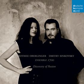 Ao - Discovery of Passion / Dorothee Oberlinger/Dmitry Sinkovsky