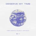 Ao - Deserve My Time / Timmo Hendriks  Trilane ftD Carys Selvey