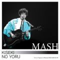 MASHの曲/シングル - 3月のラストシーン (2020.02.09.Live at Diamond Hall)