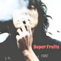 Ao - Super Fruits / ؃iIg