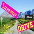 Summer Drive Music-BGM collection-^