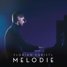 Melodie (Solo Piano Version) / Florian Christl