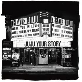 アルバム - YOUR STORY / JUJU