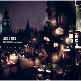 LIES  TIES / Void_Chords feat.Yui Mugino