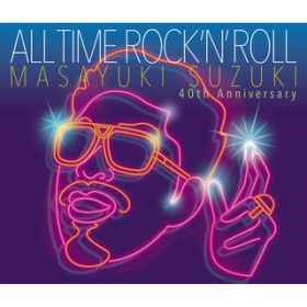 ALL TIME ROCK 'N' ROLL / 鈴木 雅之