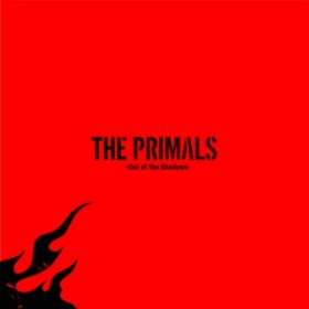 Ao - THE PRIMALS - Out of the Shadows / THE PRIMALS