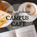 Ao - Campus Cafe `Study BGM for Students` ȌW͂ƃ`x[VAbv / Cafe lounge