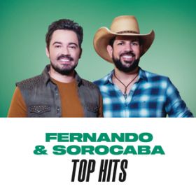 Ao - Fernando & Sorocaba Top Hits / Fernando & Sorocaba