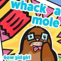 6ow 3id girl̋/VO - whack a mole