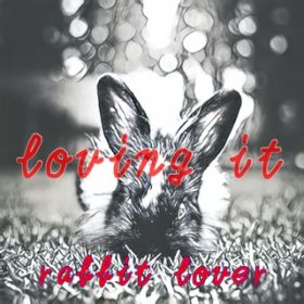 嬉しいうさぎ Rabbit Lover ダウンロード 試聴 オリコンミュージックストア