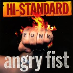 ANGRY FIST (Fat Wreck Chords Edition) / Hi-STANDARD