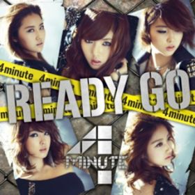 Ready Go (Karaoke Version) / 4Minute