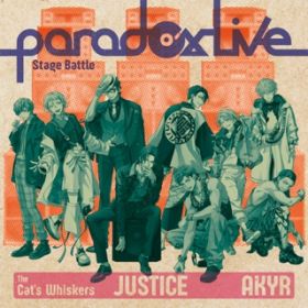 Ao - Paradox Live Stage Battle "JUSTICE" / The Cat's Whiskers~z