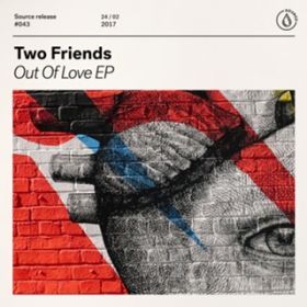 Ao - Out Of Love / Two Friends