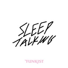 Sleep Talking / FUNKIST