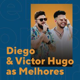 To Te Filmando (Sorria) ^ Meu Bem Querer (Ao Vivo) / Diego & Victor Hugo