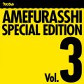 AMEFURASSHI SPECIAL EDITION VolD3