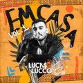 Ao - Lucas Lucco - #Em Casa / Lucas Lucco