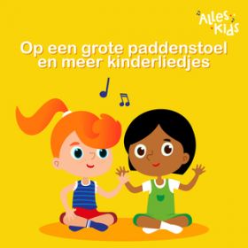 De kabouterdans / Kinderliedjes Om Mee Te Zingen