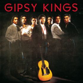 Ao - Gipsy Kings / GIPSY KINGS