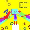 daniwellP̋/VO - Wonder of Wonder (feat. ~N)