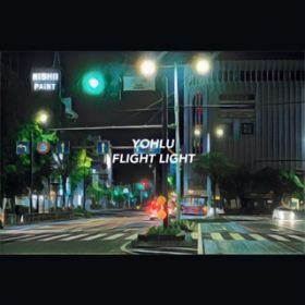 FLIGHT LIGHT([ProdDPeach Boi]) / YOHLU