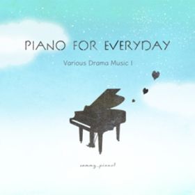 Ao - Piano for everyday - Various drama music I - / sammy