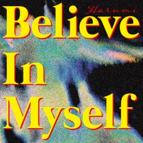 Believe In Myself / yC