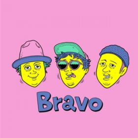 LIFE (Instrumental) / Bravo!