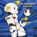 Ao - AI Factory / T-SQUARE
