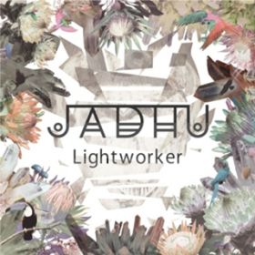 Lightworker / JADHU