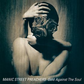 Gold Against the Soul (House in the Woods Demo) [Remastered] / MANIC STREET PREACHERS