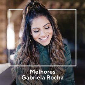 Meu Salvador / Gabriela Rocha