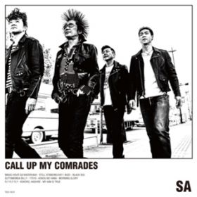アルバム - CALL UP MY COMRADES / SA
