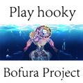 Bofura Project featD pony  SKYNOK̋/VO - Play hooky