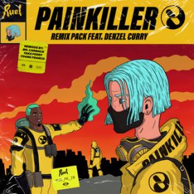 Painkiller (Taka Perry Remix) featD Denzel Curry / Ruel