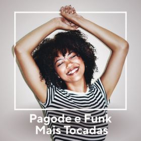 Ao - Pagode e Funk Mais Tocadas / Various Artists