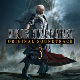 Vtq^[(MOBIUS FINAL FANTASY ORIGINAL SOUNDTRACK 3) /  l