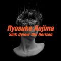 Ryosuke Kojima̋/VO - Sink Below the Horizon