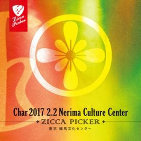 Ao - ZICCA PICKER 2017 volD3 live in Nerima 2nd Day / CHAR