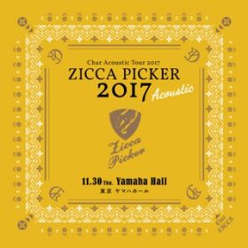 Ao - ZICCA PICKER 2017 "Acoustic" volD3 live in Tokyo / CHAR