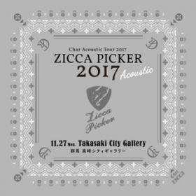 Ao - ZICCA PICKER 2017 "Acoustic" volD2 live in Gunma / CHAR