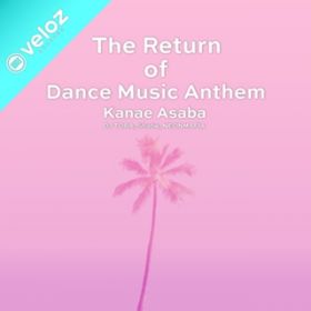 Ao - The Return Of Dance Music Anthem / Various Artists